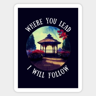 Gazebo at Town Square - Spring - Where You Lead I Will Follow - Gilmore Magnet